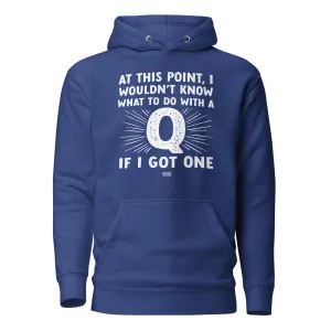unisex hoodie: a q? for me? really?